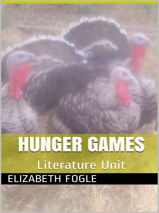Title details for Hunger Games Literature Unit by Elizabeth Fogle - Available